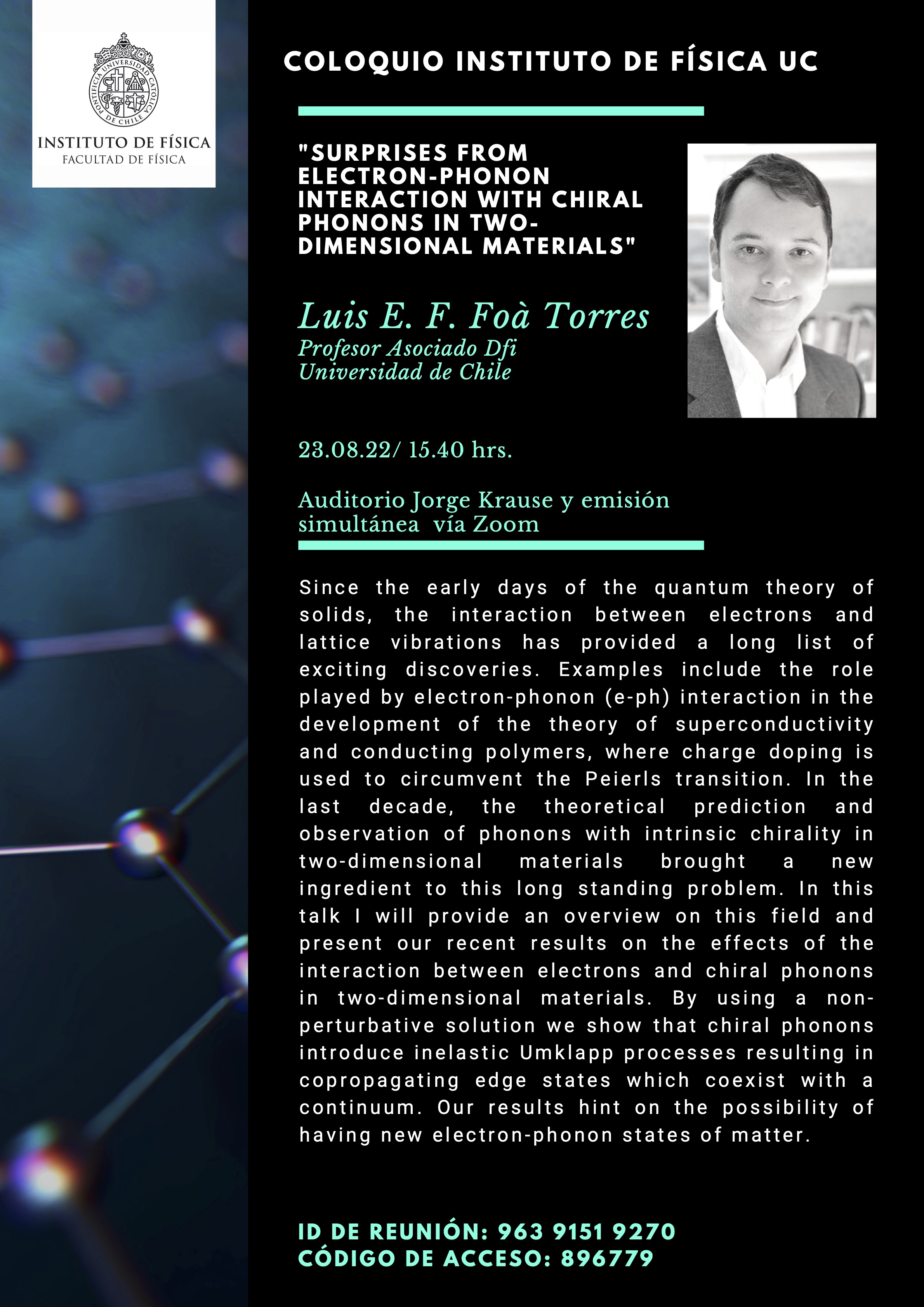 Próximo martes: coloquio &quot;Surprises from electron-phonon interaction with chiral phonons in two-dimensional materials&quot; por Luis E. F. Foà Torres